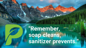 Sunburst Chemicals Line Blog quote graphic showing mountains, a lake, a sunset and the quote Remember, Soap Cleans, Sanitizer Prevents.
